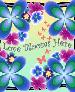 Love Blooms Here