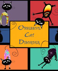 Obsessive Cat Disorder