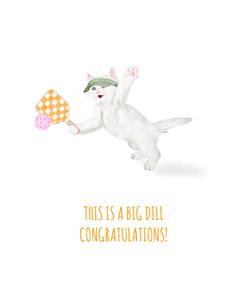 This Is A Big Dill Congrats – Pickle Cat