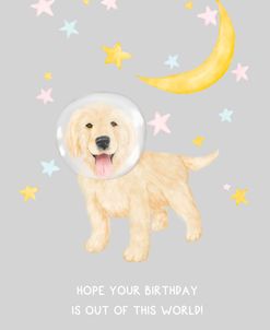 Hope Your Birthday Is Out Of This World