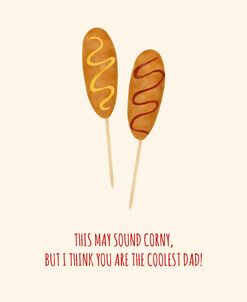 This May Sound Corny – Coolest Dad