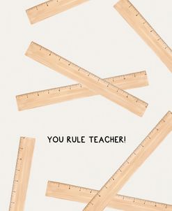 You Rule Teacher