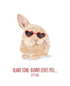 Heard Somebunny Loves You