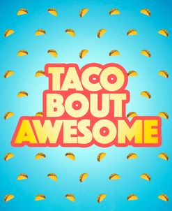 Taco Bout Awesome 2