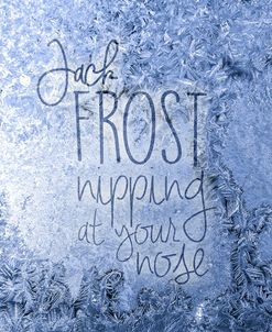 Jack Frost Nipping