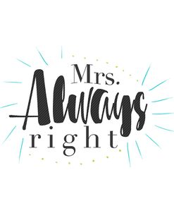 Mrs Always Right