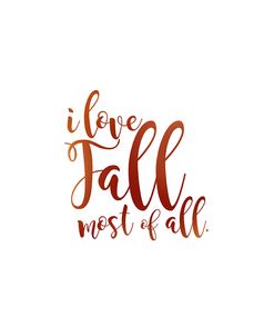 Fall Most Of All