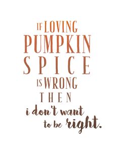 Loving Pumpkin Spice