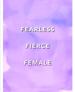 Fearless Fierce Female