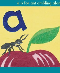 A Is For Ant