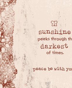 Peace Be With You Sunshine