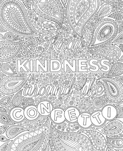 Throw Kindness Around Like Confetti