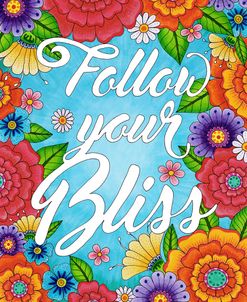 Follow Your Bliss Spring