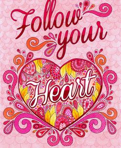 Follow Your Heart