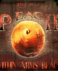 Love Is A Peach