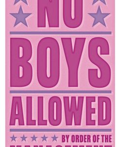 No Boys Allowed