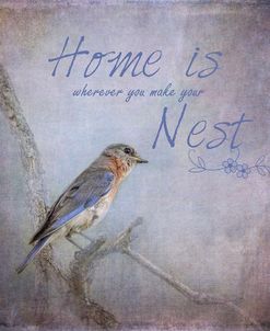 Home Is Wherever You Make Your Nest