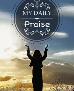 My Daily Praise