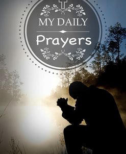 My Daily Prayers