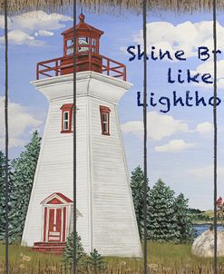 Shine Bright Lighthouse