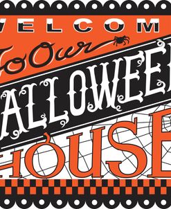 Halloween House Welcome