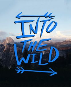 Into the Wild (Yosemite)