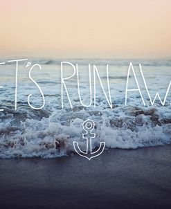 Let’s Run Away (Arcadia Beach)