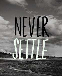 Never Settle