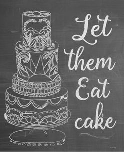 Let Them Eat Cake Chalk