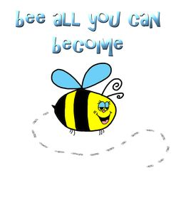 Bee All You Can Become 1