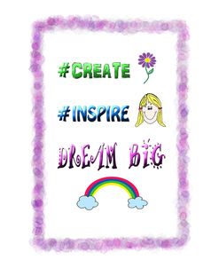 Create Inspire Dream