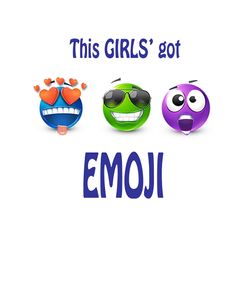 This Girls Got Emoji