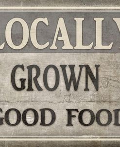 Locally Grown