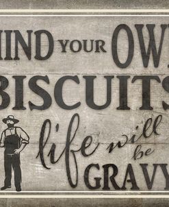 Mind Your Biscuits BK