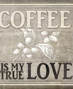 Vintage Farm Sign –  Coffee True Love