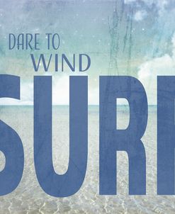 Signs_SeaLife_Typography_DareToWindSurf