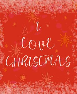 I Love Christmas