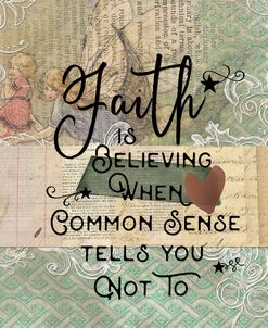 Faith is Believeing