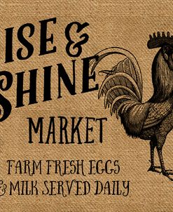 Rise And Shine Market