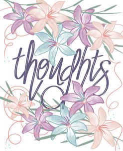 Thoughts Extra Floral
