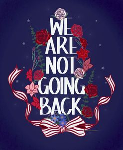 We Are Not Going Back