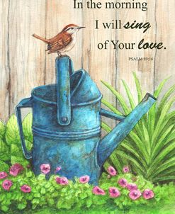 Wren Watercan, Psalm