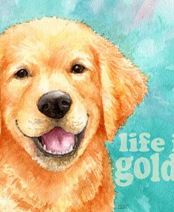 Life Is Golden Retriever