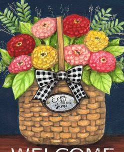 Zinnia Basket Welcome