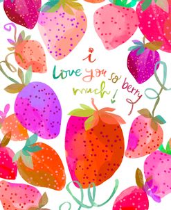 I Love You So Berry Much