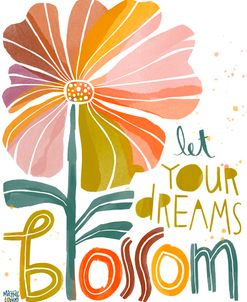 Let Your Dreams Blossom