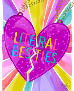 Literal Besties
