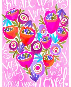 You Are Very Very Loved