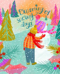 Dreaming Of Snowy Days