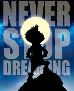 Never Stop Dreaming